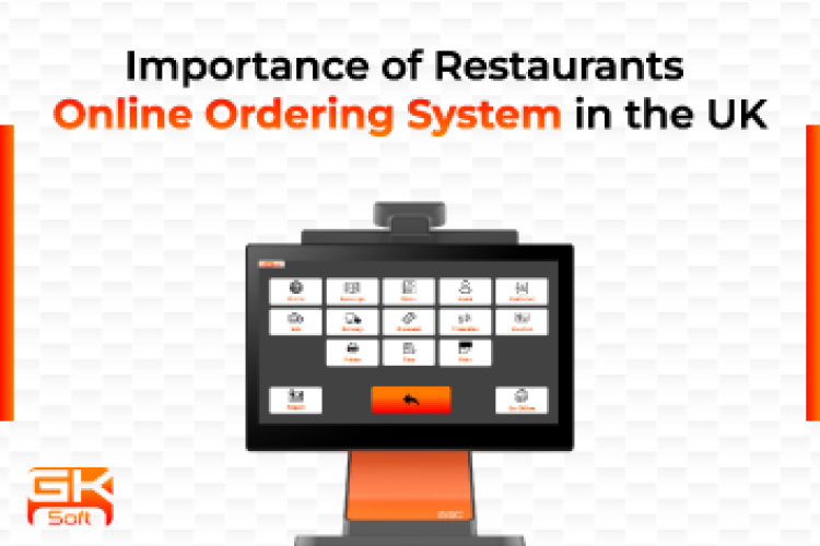 Importance of Restaurants Online Ordering System in the UK