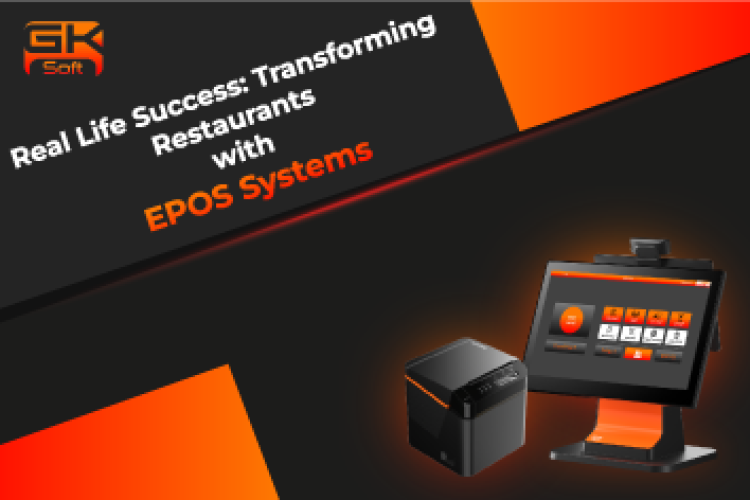 Transforming Restaurants with EPOS Systems