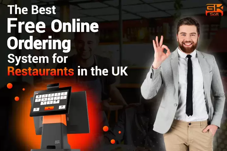 The Best Free Online Ordering System for Restaurants in the UK